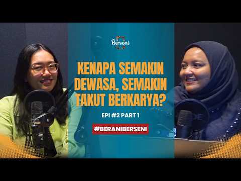 Watch Berseni Podcast #2 — Dewasa Tapi Rookie di Dunia Seni